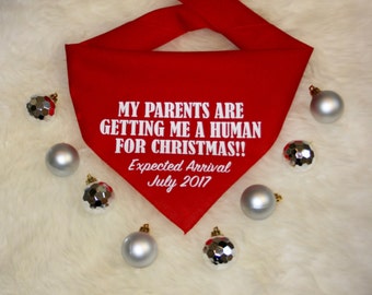 Dog Pregnancy Announcement Bandana, Christmas Pregnancy Announcement, Personalized Pregnancy Announcement, My Parents Are Getting Me A Human