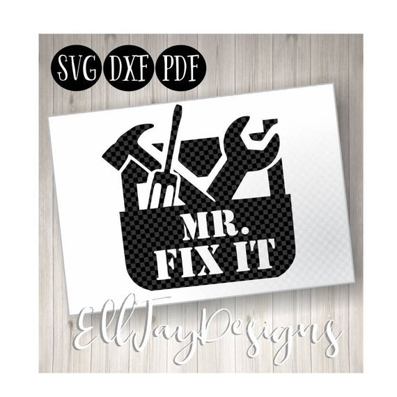 Download Fathers day svg Mr fix it tools commercial free tool box