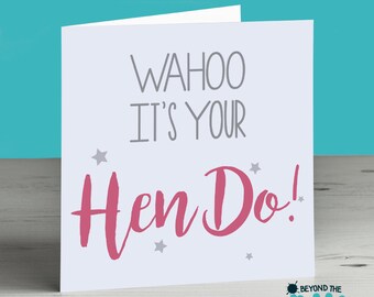 Hen Party Card - Happy Hen Do Card - Bride to Be - Engagement - Wedding - Hen Night