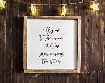 Rustic Sign: Fly Me to The Moon