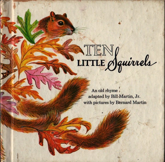 Ten Little Squirrels + Bill Martin, Jr. + Bernard Martin + 1970 + Vintage Kids Book