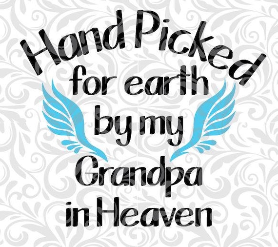 Download Hand picked for earth by Grandpa SVG Cut File