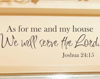As For Me and My House Wall Decal - Scripture Quote Vinyl Decal - Vinyl Lettering - Vinyl Wall Decal - Home Decor - Christian Wall Art