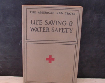 Vintage American Red Cross Life Saving & Water Safety Book 1937 Black and White Photographs First Aid