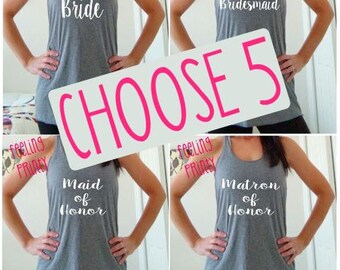 Choose 5 Bridal Party tanks tank tops bride tank bridal party shirt SOFT triblend racerback tanks