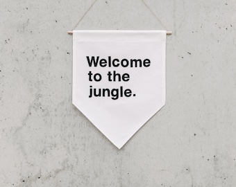 Welcome to the jungle - Wall Banner XL, customizable, Canvas wall banner, canvas banner, wall decor, wall hanging. SIZE XL.