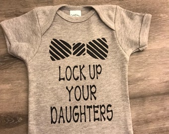 Lock Up Your Daughters Baby Boy Onesie