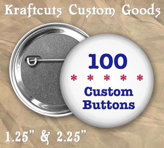 100 Custom Personalized Badge Buttons 1.25" or 2.25" Pinbacks for Party Favors or Booster Clubs