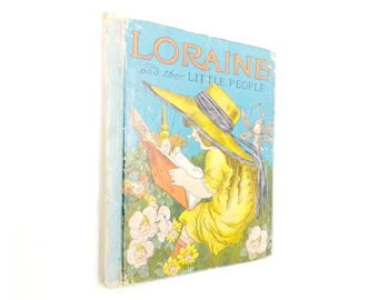 Vintage Loraine And The Little People 1933 Edition Elizabeth Gordon Rand McNally