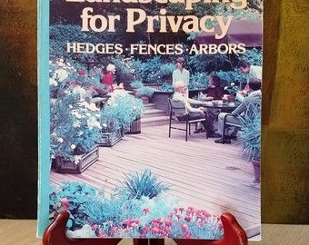 Landscaping For Privacy; Hedges Fences Arbors, 1985 Sunset Books