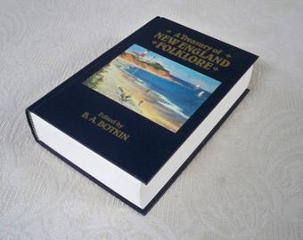 Vintage Book "A Treasury of New England Folklore" by Botkin 1989