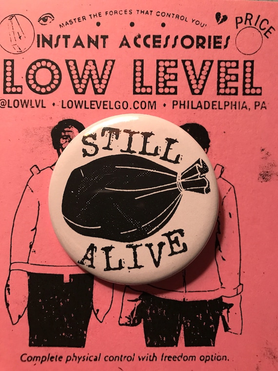 Still Alive Pin