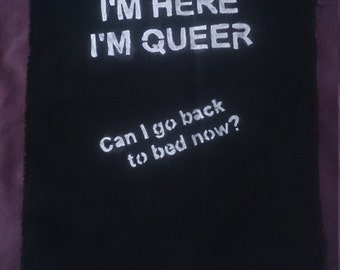 I'm Here I'm Queer, Can I go back to bed now? Backpatch