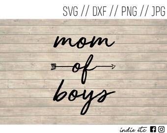 Mom Of Boys Digital Art File (svg, dxf, png, jpeg)