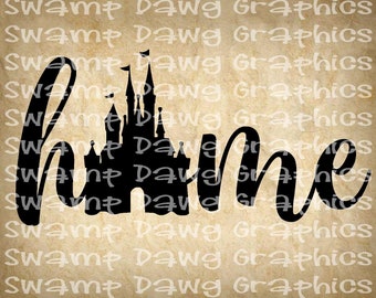 home svg, disney svg, silhouette, cricut, cut file, home cut file, svg, digital file, disney home svg, castle, vinyl,htv, cut file, princess
