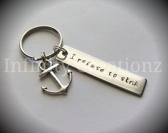 Hand stamped I refuse to sink keychain with anchor