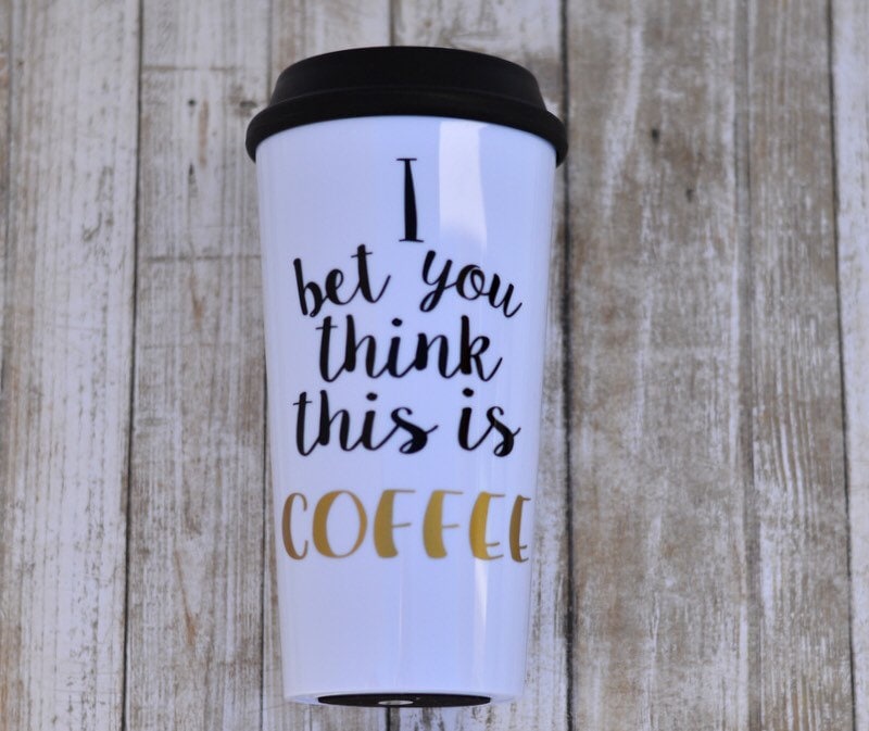 Funny travel mug coffee mugs with sayings travel mug with
