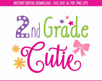 2nd grade svg, 2nd grade shirt, First Day of school svg, school girl shirt, 2nd grade cutie svg, silhouette, cricut, svg,dxf,eps,ai,png,pdf