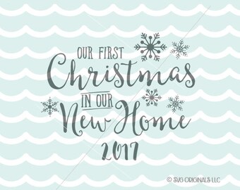 Our First Christmas In New Home SVG Cricut Explore More Our First Christmas In New Home SVG Cricut Explore More