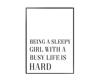 Being a sleeph girl with a busy life is hard
