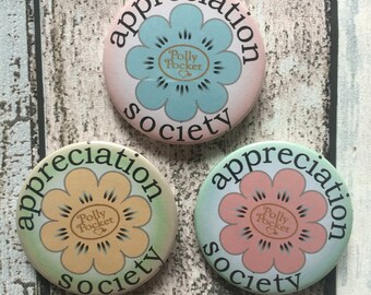 Appreciation Society badges celebrating Polly Pocket - 45mm pins badges