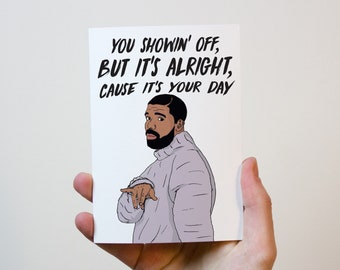 Drake Birthday Card | Drake Card | Drizzy Birthday Card | Nice For What