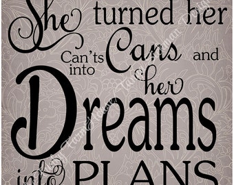 SVG, DXF & PNG She turned her can'ts into cans and her dreams into plans.