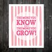 The More You Know The More You Grow Inspiration Typography
