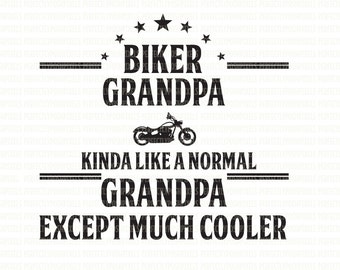 Grandpa Biker SVG DXF EPS Silhouette Studio Designer Edition Circuit Design Space Expression Cut Vinyl Heat Transfer Vinyl Commercial Use Ok