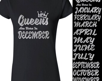 New SILVER Queens Born In 12 MONTHS CREWNECK Tshirt Birthday Party Tee Shirt Your Birthday Shirt
