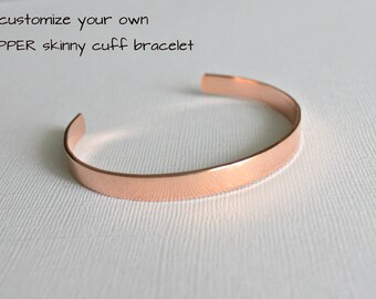 Customized Bracelet, Copper Bracelet, Copper Skinny Cuff, Copper Cuff Bracelet, Skinny Bracelet, Custom Copper, Gift for Her, Best Friend