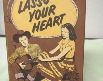 Lasso Your Heart **Betty Cavanna ** 1952 **sj