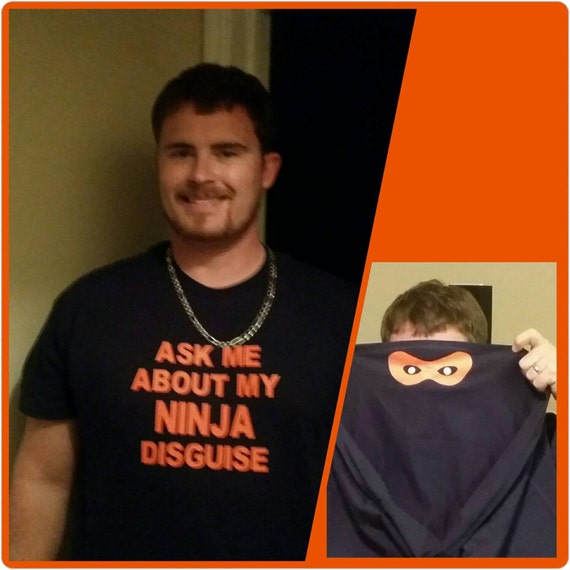 Ask Me About My NINJA Disguise - Short Sleeve Tee