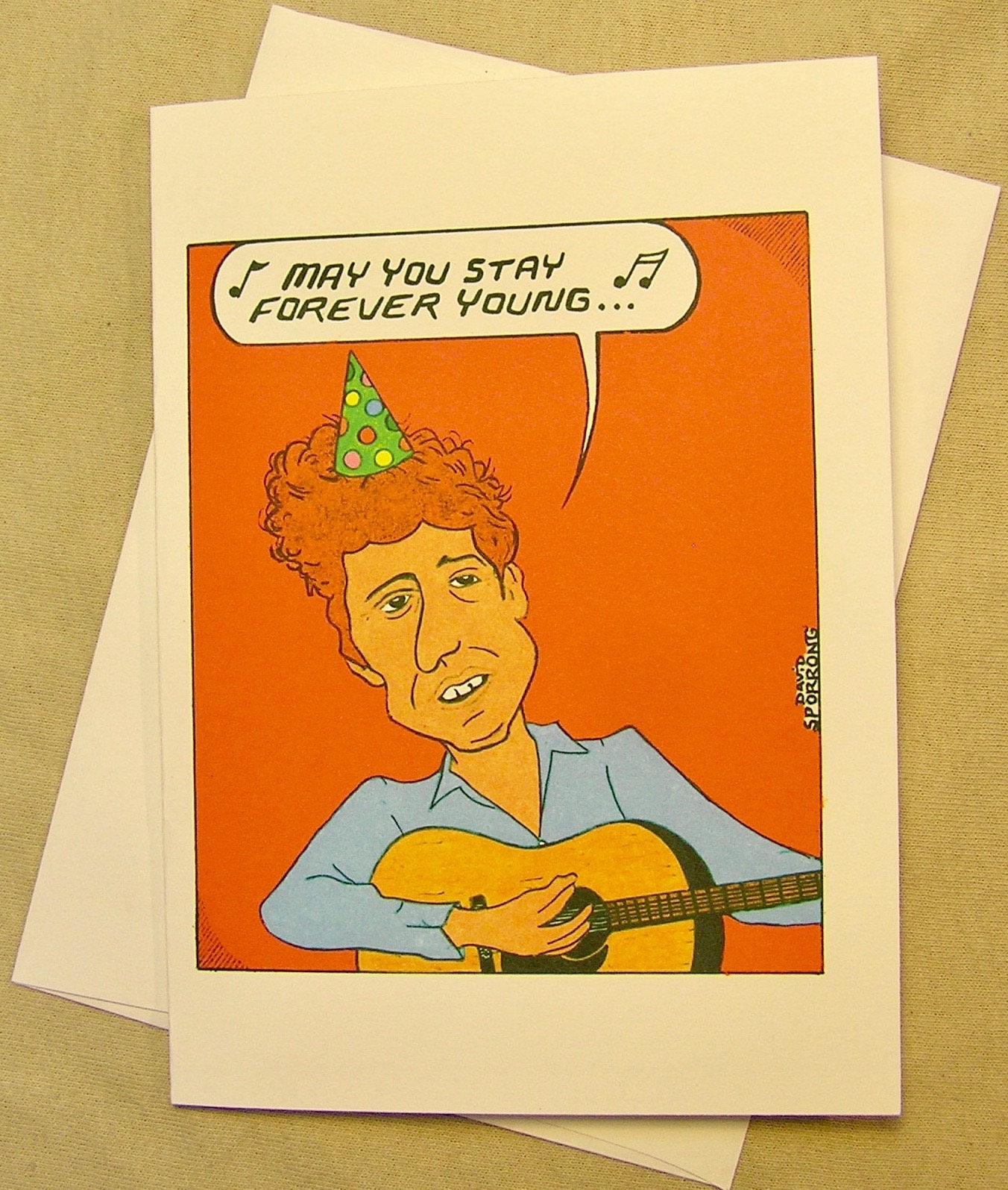 Bob Dylan Birthday Card. May You Stay Forever