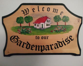Welcome to our garden paradise Wood plaque - Home decor garden paradise