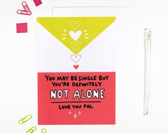 Single Not Alone Card Single Friend Card
