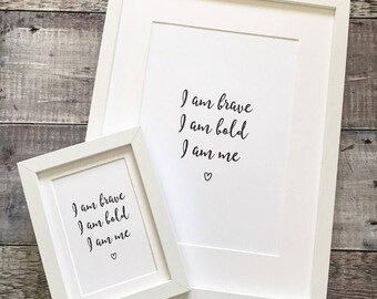 Digital Print - 'Brave, Bold, Me'