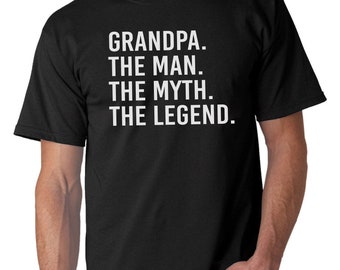 Father's Day Gifts Grandpa The Man The Myth The Legend- The Man The Myth The Legend Grandpa T Shirt Husband Grandpa Gift Funny T shirts.