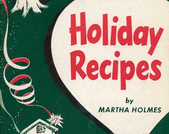1950 Cookbook, "Holiday Recipes" by Martha Holmes