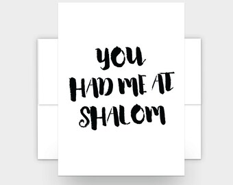 You Had Me at Shalom - Jewish Love/Affection Greeting Card
