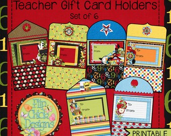 Printable Teacher/School Themed Gift Card Holders-Set of 6