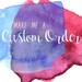 Custom Order for Kate