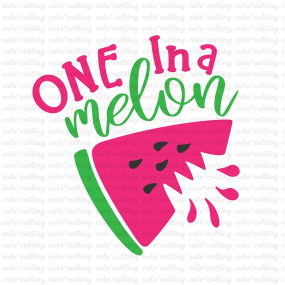 Download One in a melon svg Watermelon svg Summer svg Vacation svg
