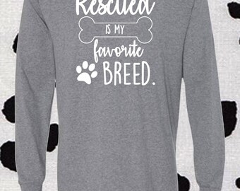 Rescue, Dog Shirt, Dog Lover, Mutt, Mutt Lover, Long Sleeve