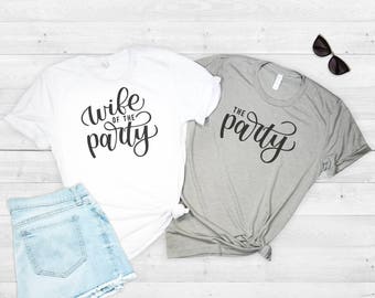 Wife of the Party, Bachelorette Party Shirts, Bridal Party Shirts, Bridesmaid Shirts, Bride Shirt, Wife Shirt, Wedding Party Shirts,