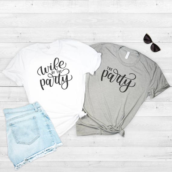 wife of the party shirt