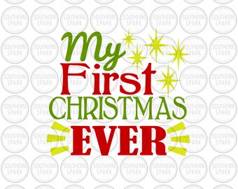 My first Christmas EVER svg png eps pdf