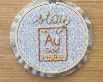 Stay Gold (Au) Embroidery Hoop Wall Art