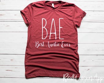 Bae Best Auntie Ever Shirt | Unisex Jersey Short Sleeve T- Shirt | Aunt Shirt | Auntie T-Shirt | Unisex Sized T-shirt | 209