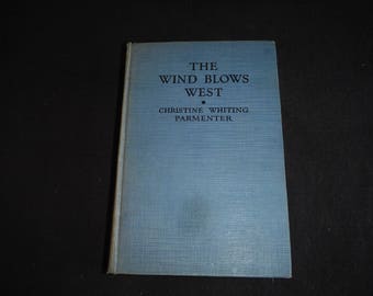 The Wind Blows West